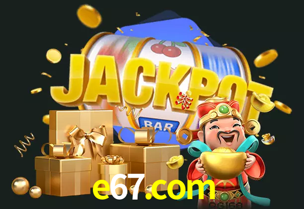 e67.com bet